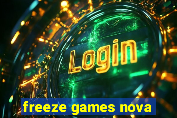 freeze games nova