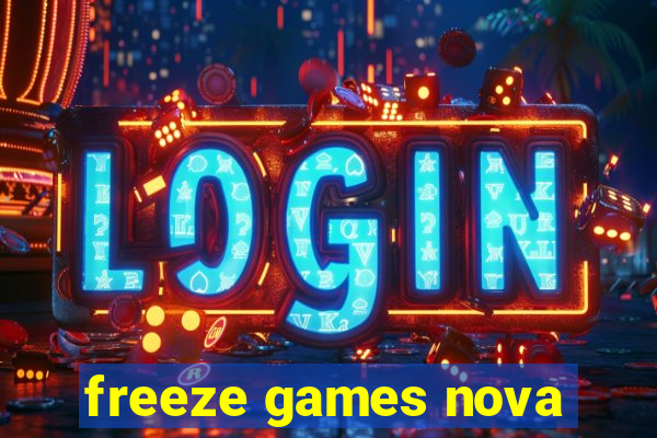 freeze games nova