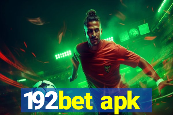 192bet apk