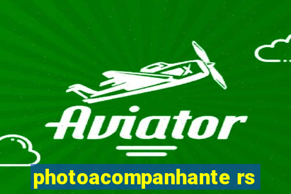 photoacompanhante rs