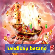 handicap betano