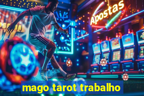 mago tarot trabalho