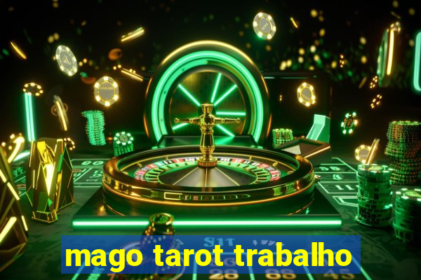 mago tarot trabalho