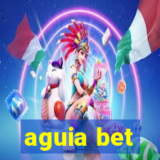 aguia bet