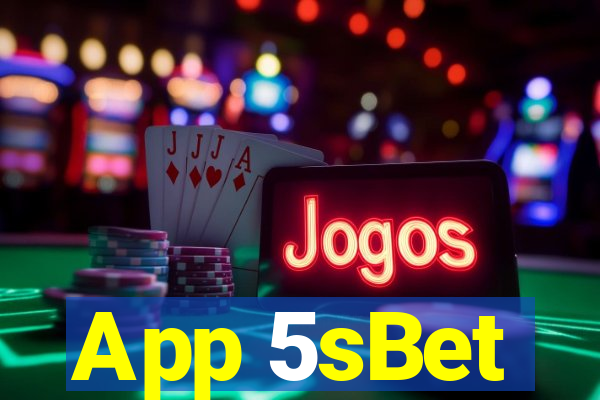 App 5sBet