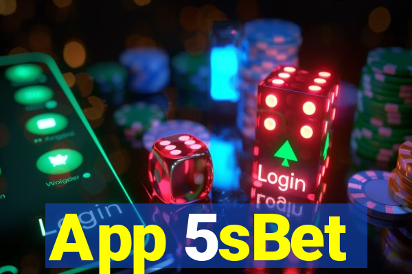 App 5sBet