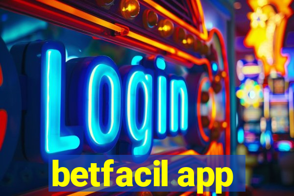 betfacil app