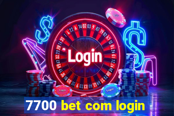 7700 bet com login