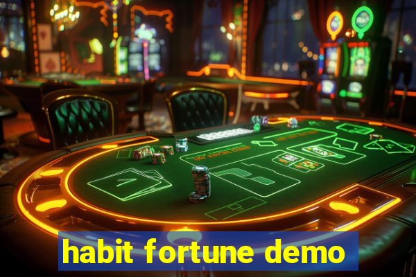 habit fortune demo