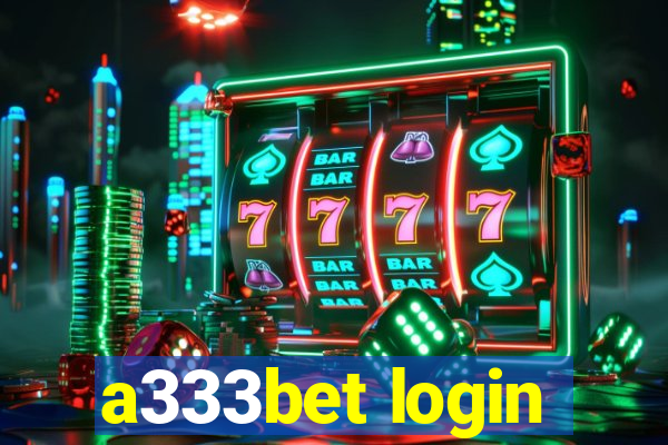 a333bet login