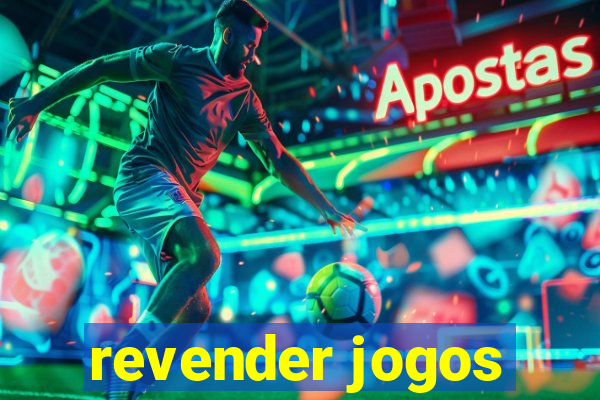 revender jogos