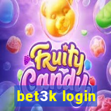 bet3k login