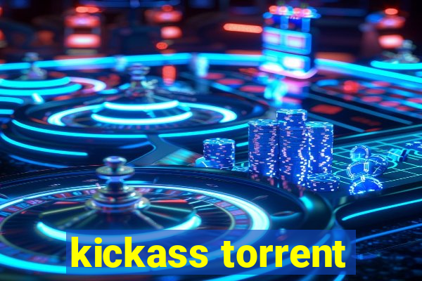 kickass torrent