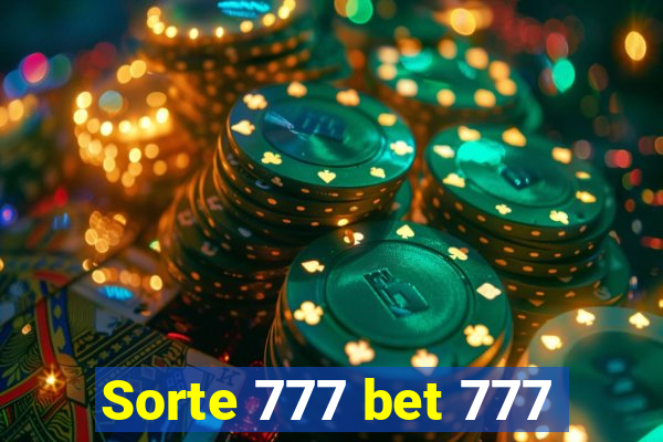 Sorte 777 bet 777