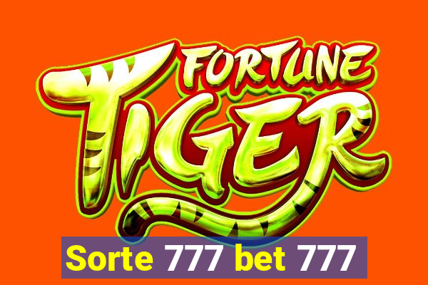 Sorte 777 bet 777