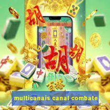 multicanais canal combate