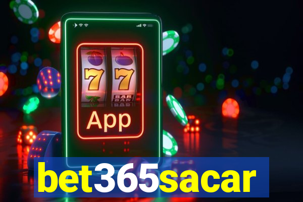 bet365sacar