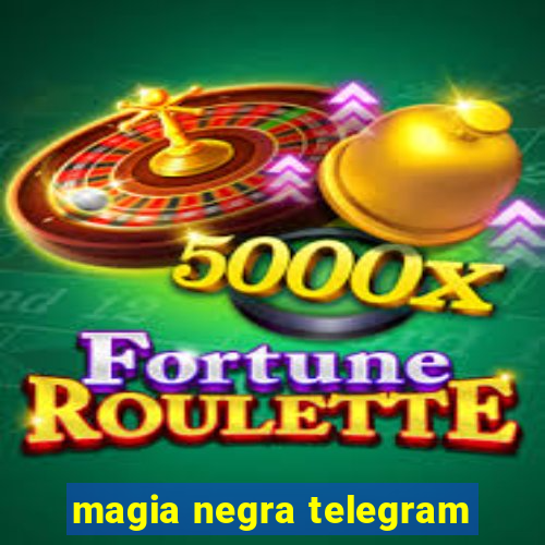 magia negra telegram