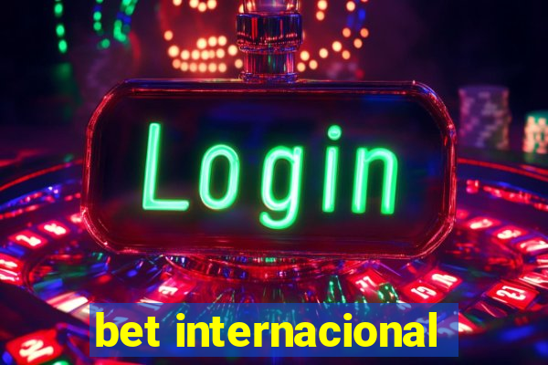 bet internacional