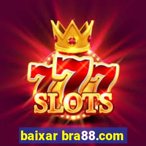 baixar bra88.com