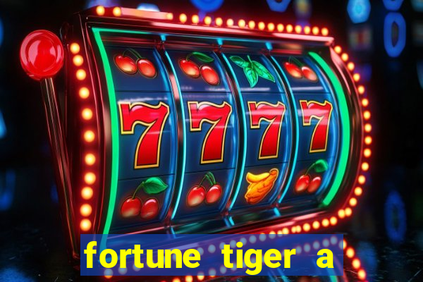 fortune tiger a partir de 1 real