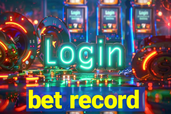 bet record