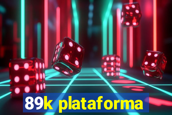 89k plataforma