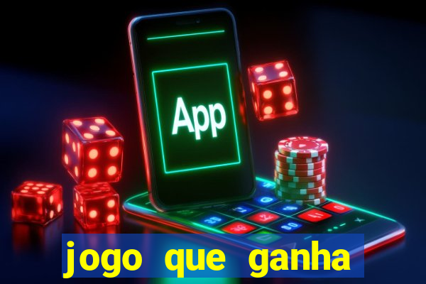 jogo que ganha dinheiro no cadastro sem deposito