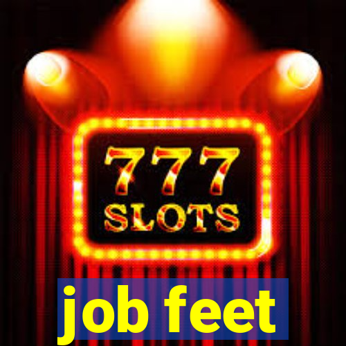 job feet