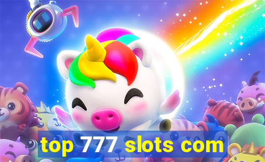 top 777 slots com