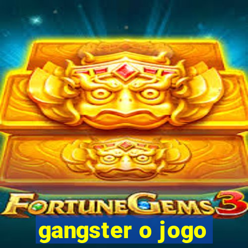 gangster o jogo