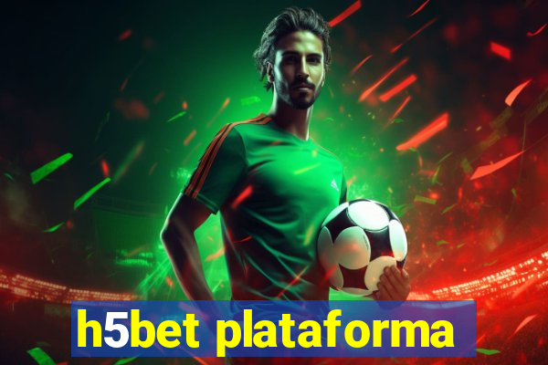 h5bet plataforma