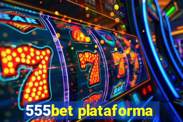 555bet plataforma