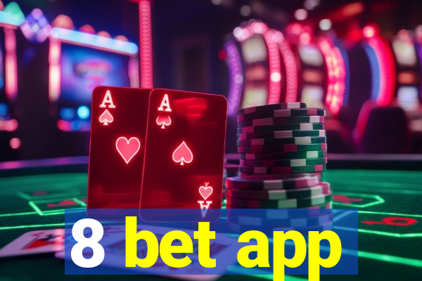 8 bet app