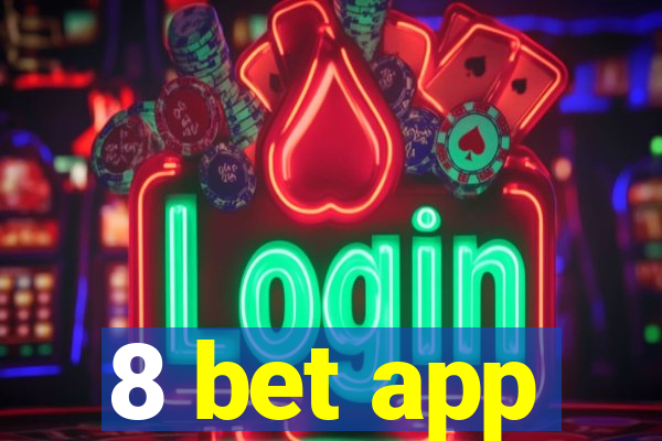 8 bet app