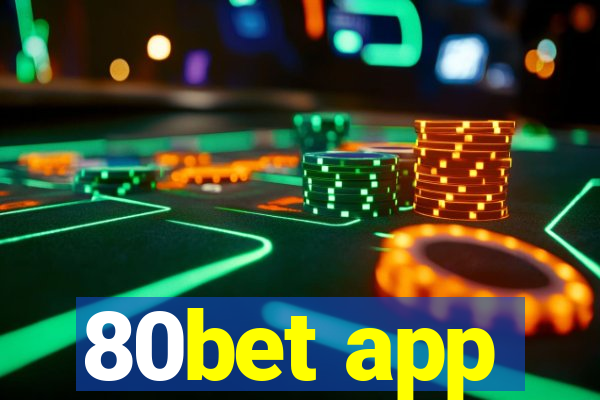 80bet app