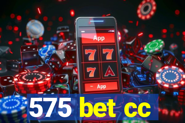 575 bet cc