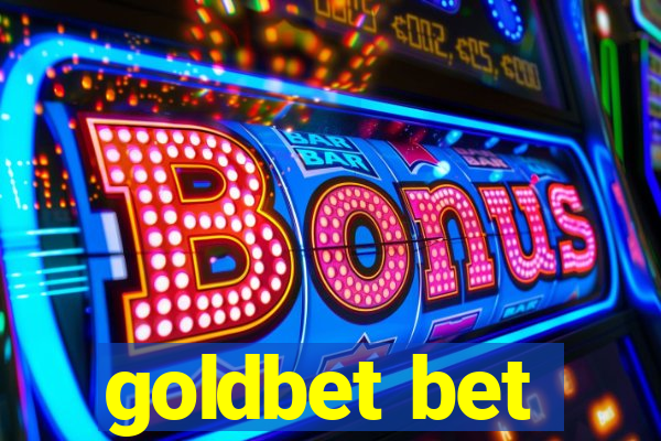 goldbet bet