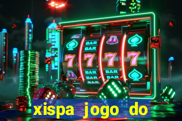 xispa jogo do bicho tabela