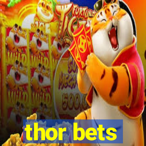 thor bets