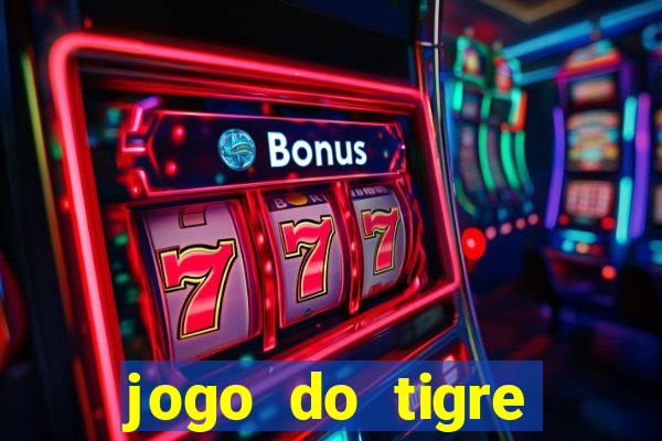 jogo do tigre bonus de cadastro