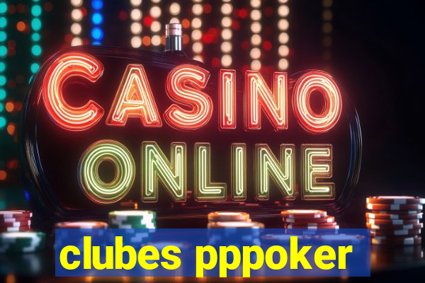 clubes pppoker