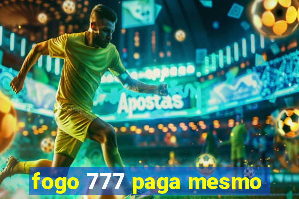 fogo 777 paga mesmo