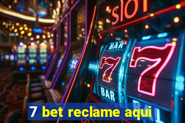 7 bet reclame aqui