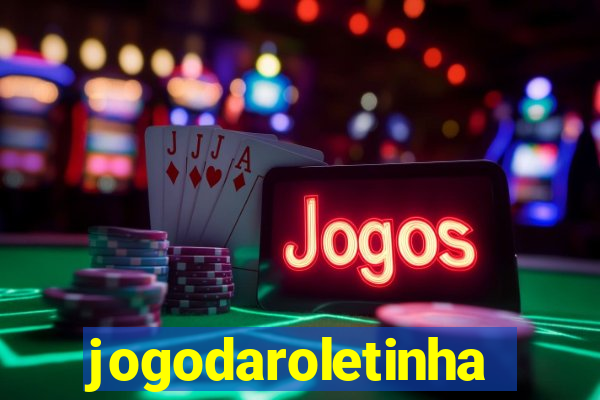 jogodaroletinha