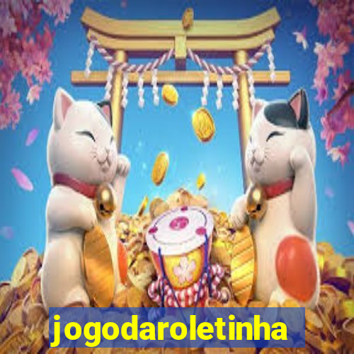 jogodaroletinha