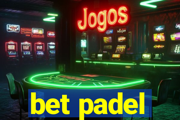 bet padel