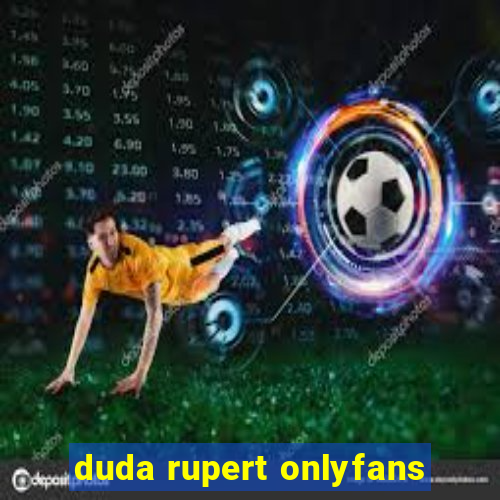 duda rupert onlyfans