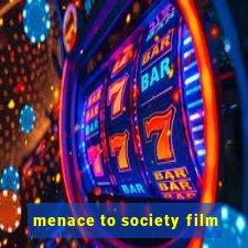 menace to society film