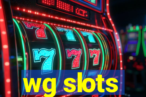 wg slots